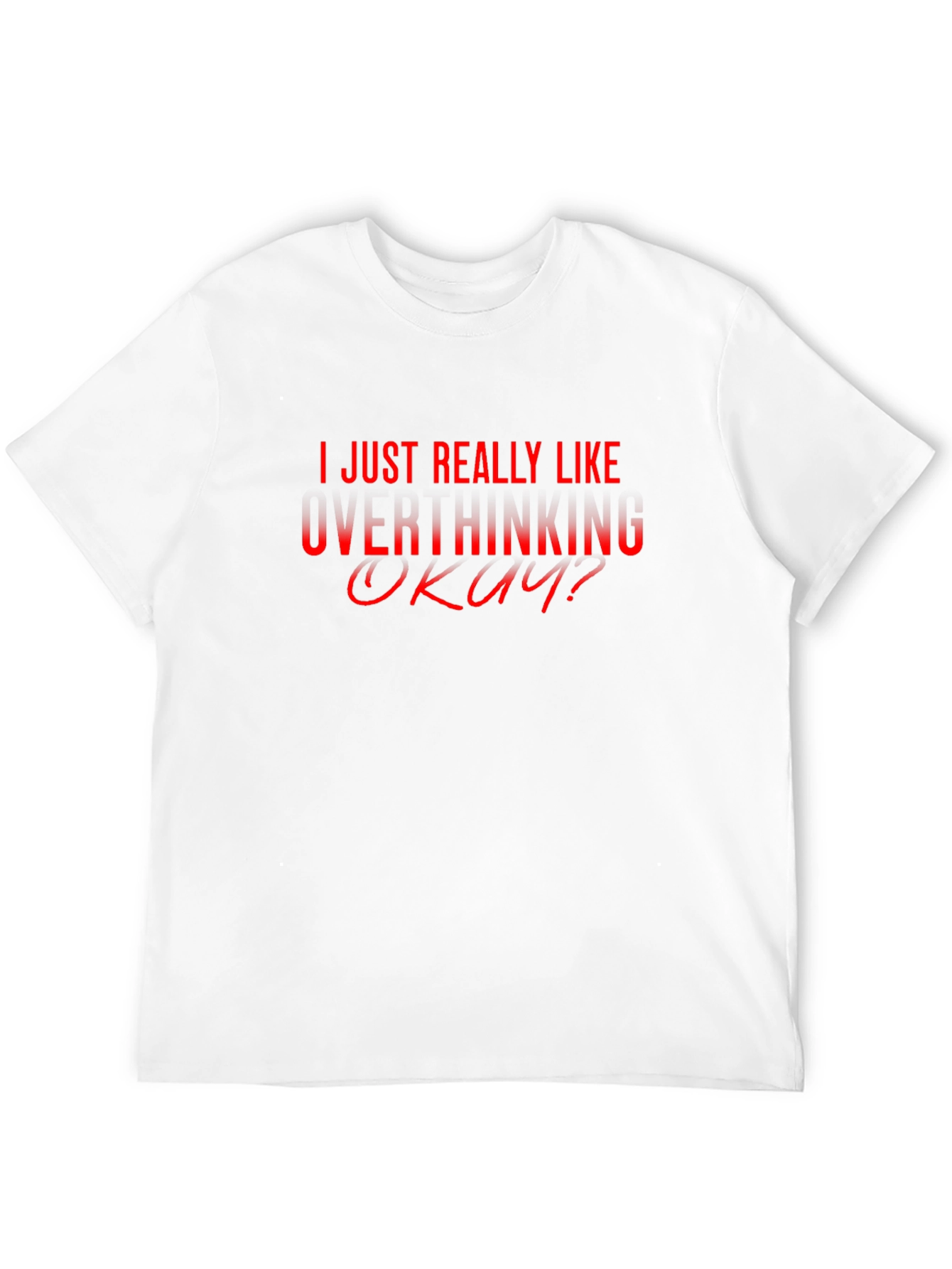 Overthinking Graphic T-Shirt