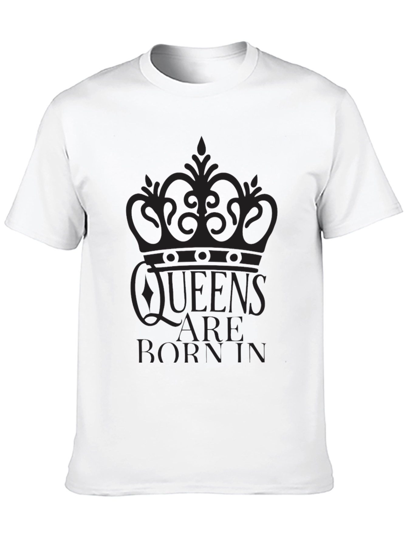 Queens Are Born In Graphic T-Shirt - Black
