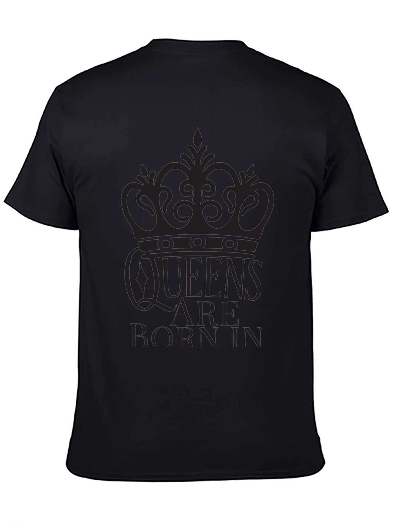 Queens Are Born In Graphic T-Shirt - Black