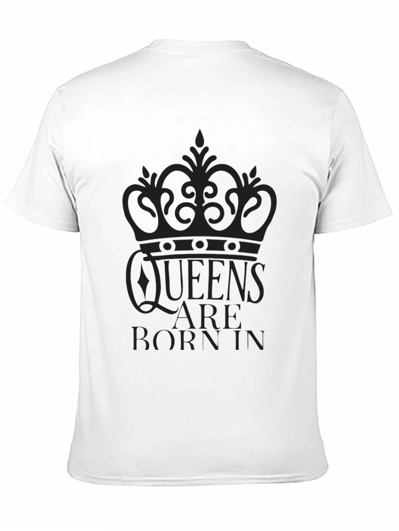 Queens Are Born In Graphic T-Shirt - Black