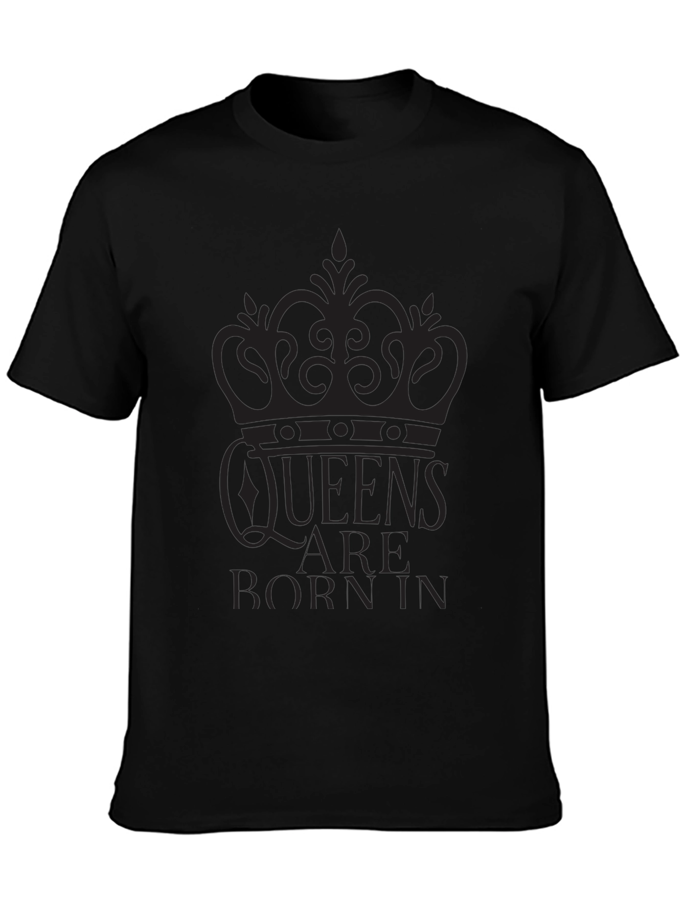 Queens Are Born In Graphic T-Shirt - Black