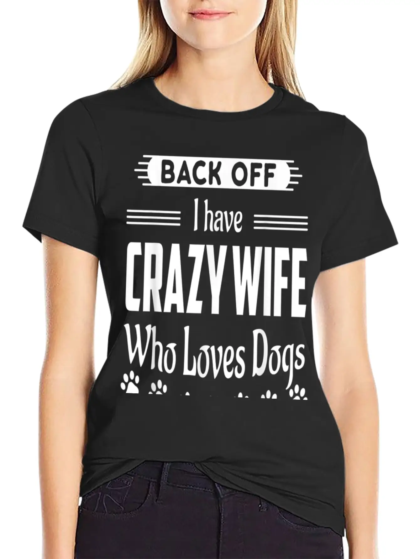 Back Off I Have Crazy Wife Who Loves Dogs Funny Hu Classic Cotton Tee – Unisex Comfort For Any Season