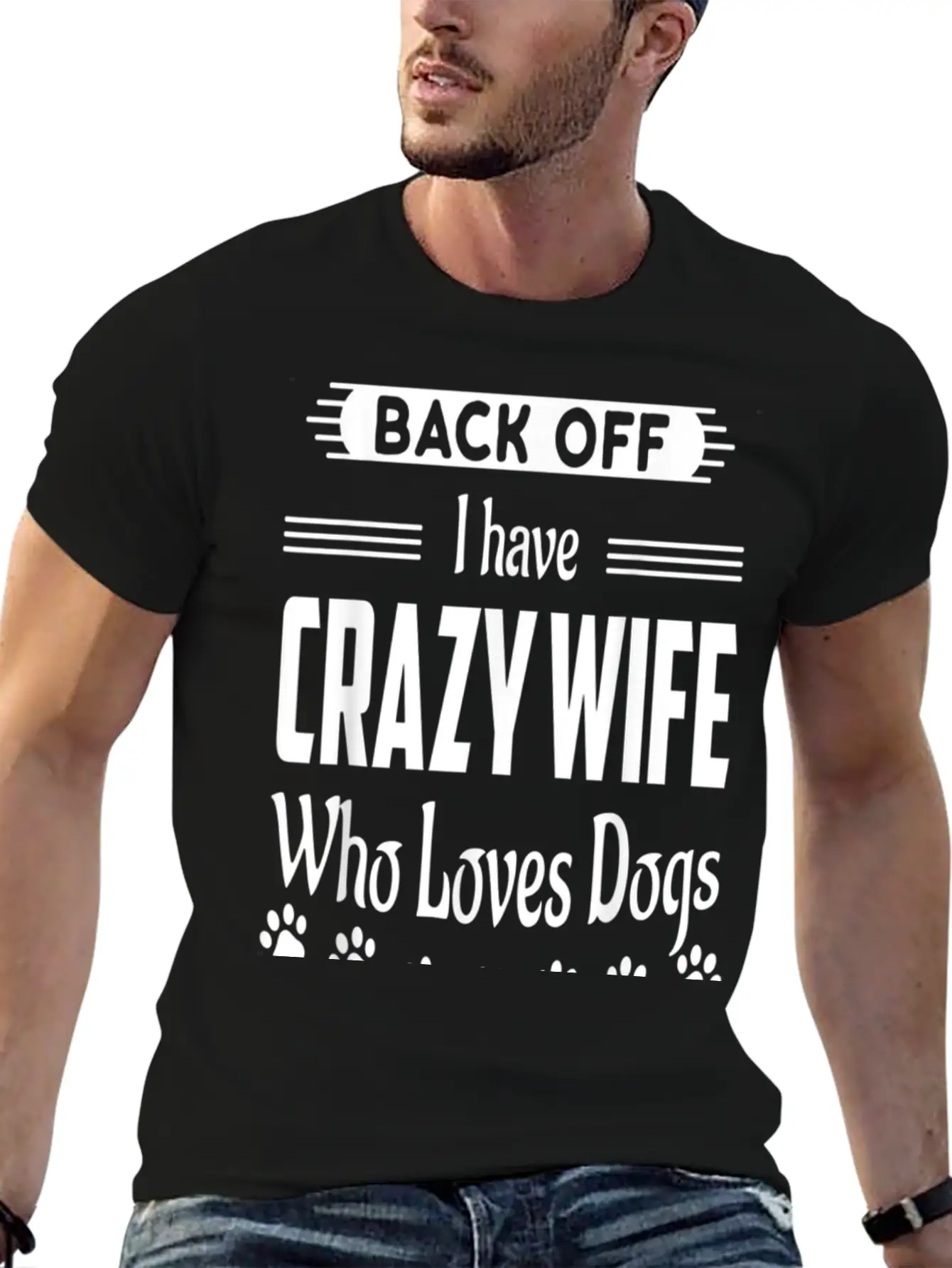 Back Off I Have Crazy Wife Who Loves Dogs Funny Hu Classic Cotton Tee – Unisex Comfort For Any Season
