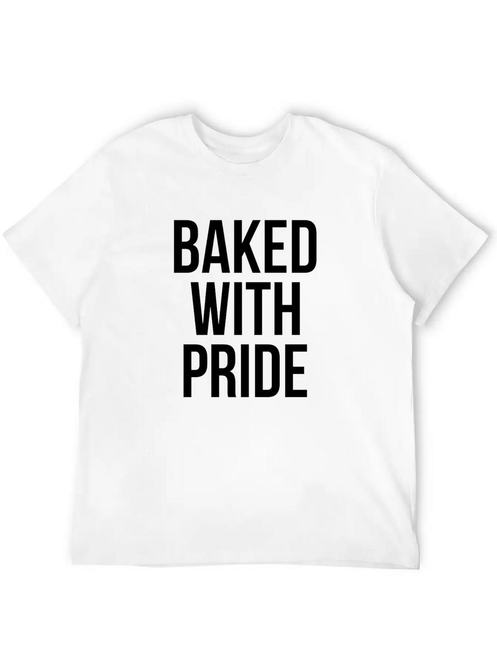BAKED WITH PRIDE Classic Cotton Tee – Unisex Comfort For Any Season