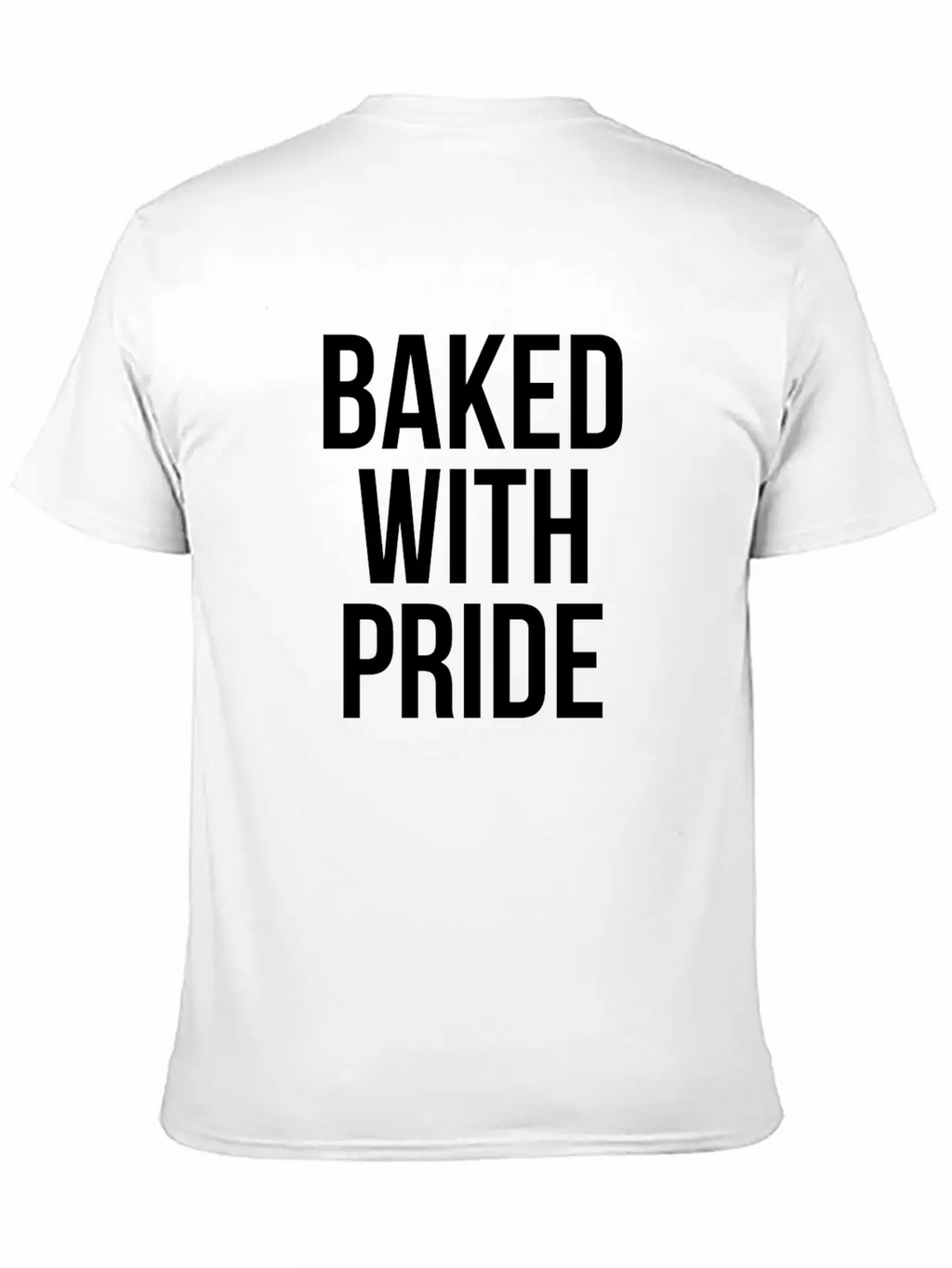 BAKED WITH PRIDE Classic Cotton Tee – Unisex Comfort For Any Season