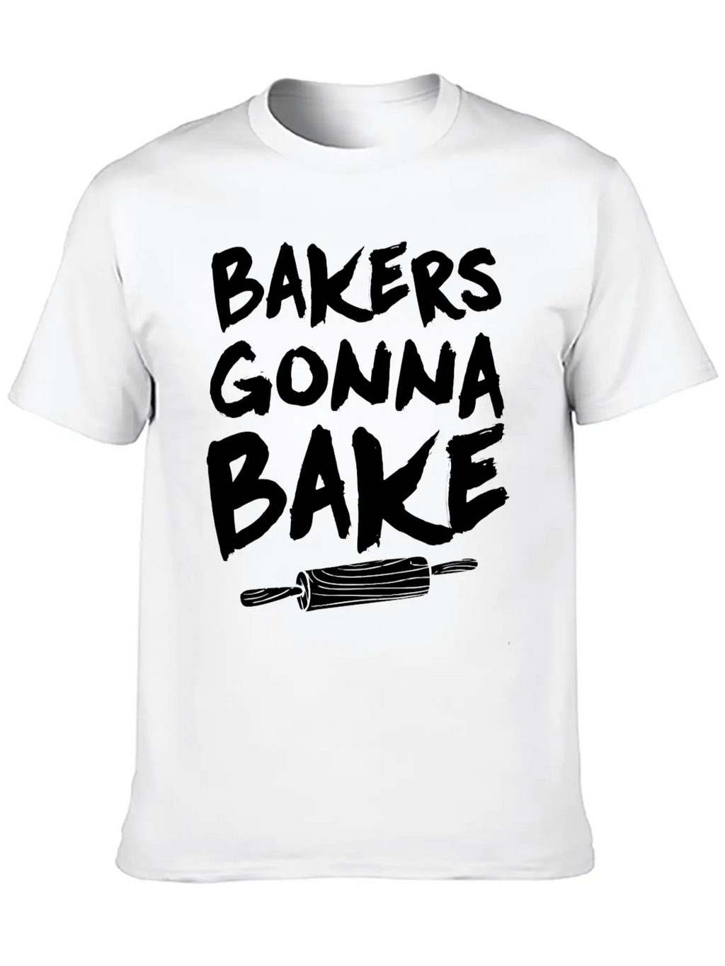 Bakers Gonna Bake Baking Baker Pastry Chef Breathable Graphic T-Shirt – Perfect For Casual Days