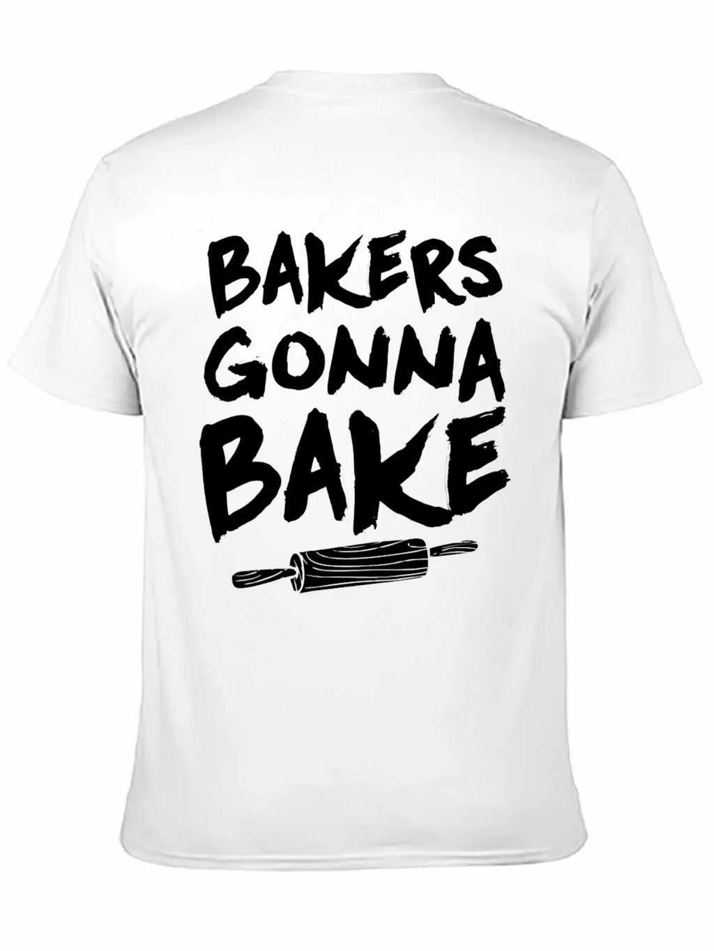 Bakers Gonna Bake Baking Baker Pastry Chef Breathable Graphic T-Shirt – Perfect For Casual Days