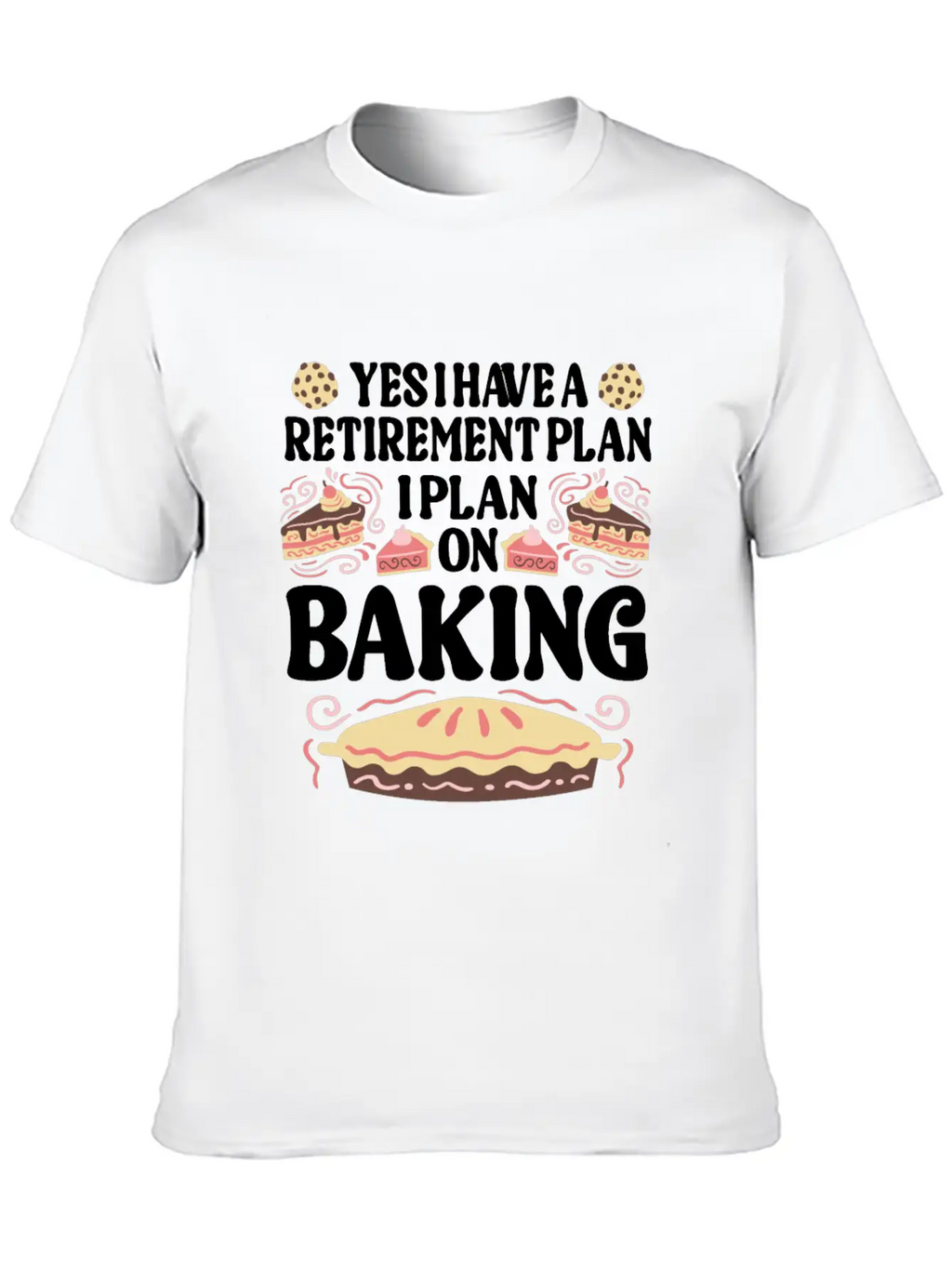 Baking Pun Bake Cook Chef Baker Relaxed Everyday Tee – Lightweight And Durable Cotton