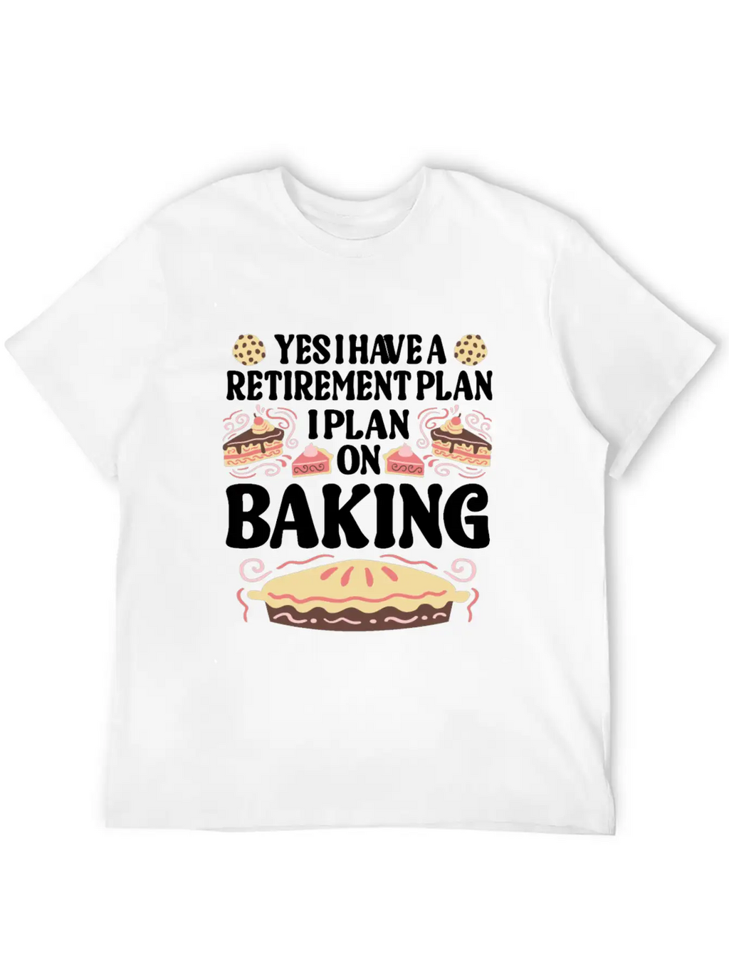 Baking Pun Bake Cook Chef Baker Relaxed Everyday Tee – Lightweight And Durable Cotton