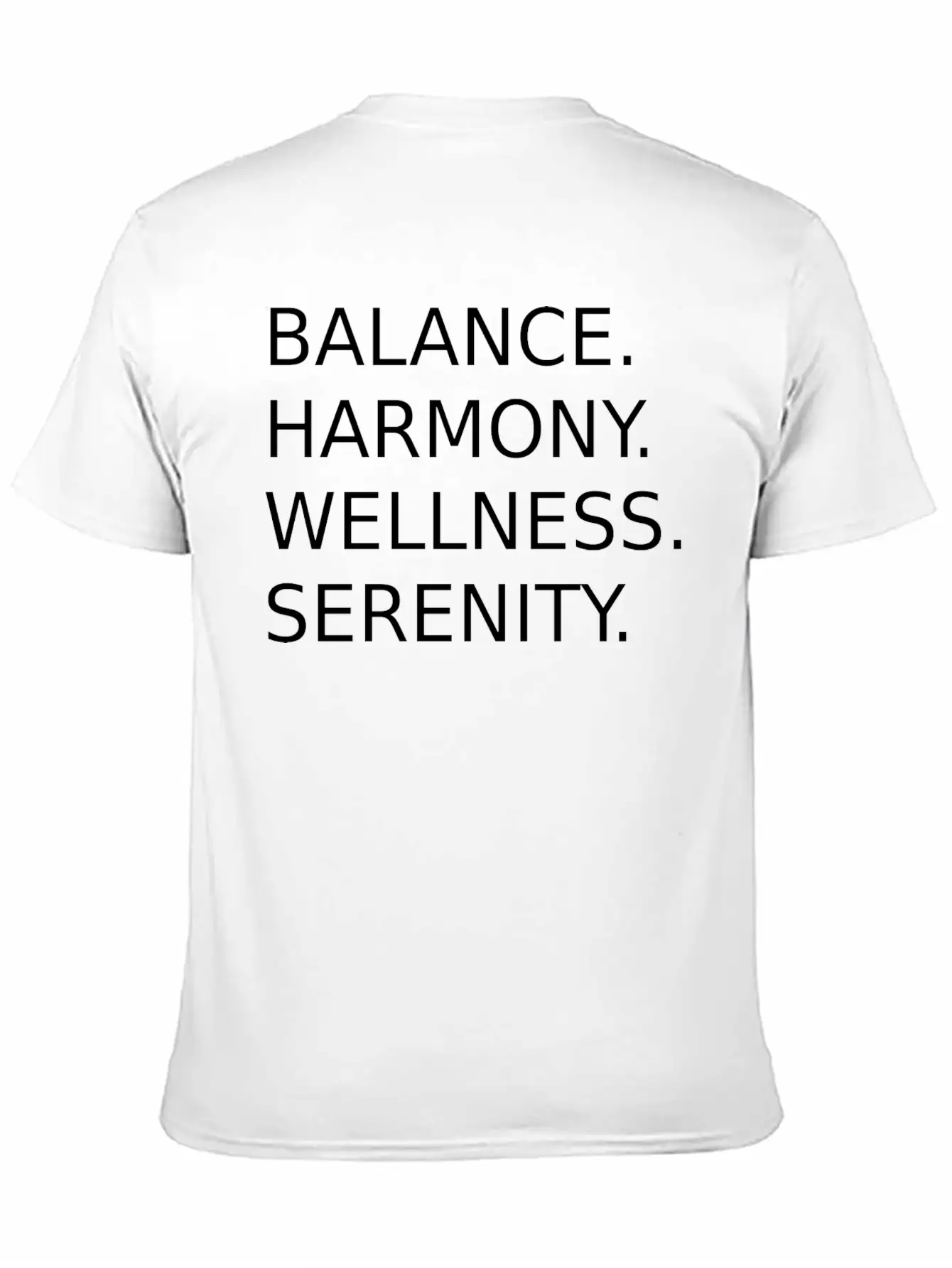 BALANCE, HARMONY, WELLNESS, SERENITY Basic Graphic T-Shirt – Daily Comfort In Soft Cotton