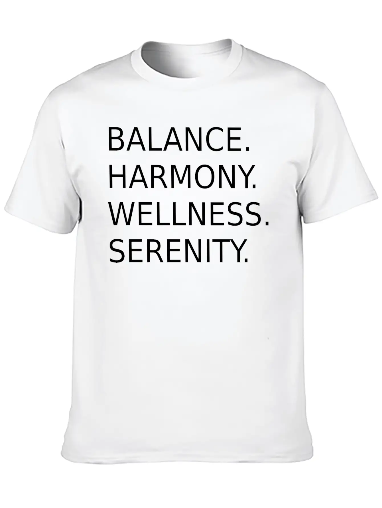BALANCE, HARMONY, WELLNESS, SERENITY Basic Graphic T-Shirt – Daily Comfort In Soft Cotton