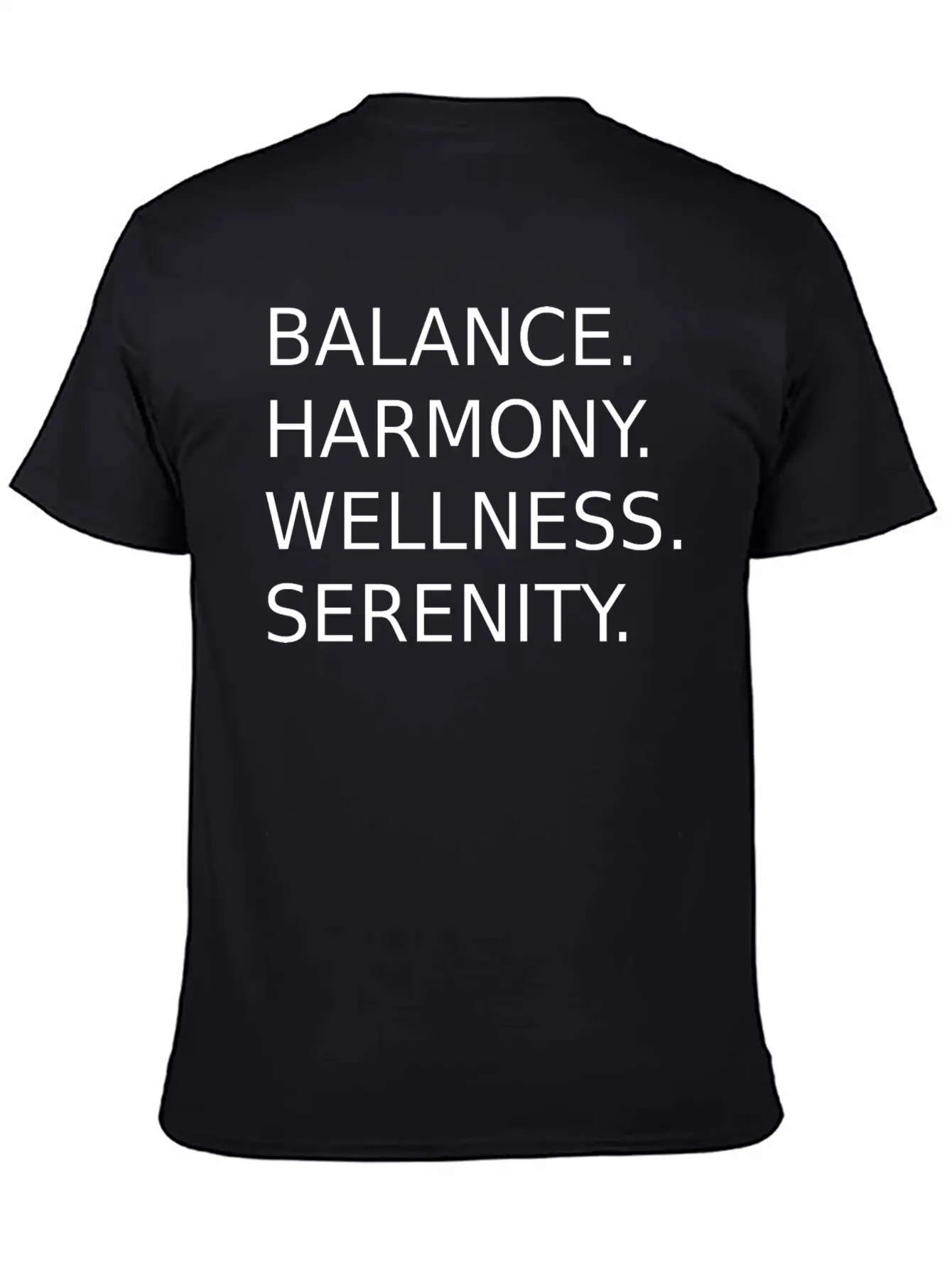 BALANCE, HARMONY, WELLNESS, SERENITY Basic Graphic T-Shirt – Daily Comfort In Soft Cotton