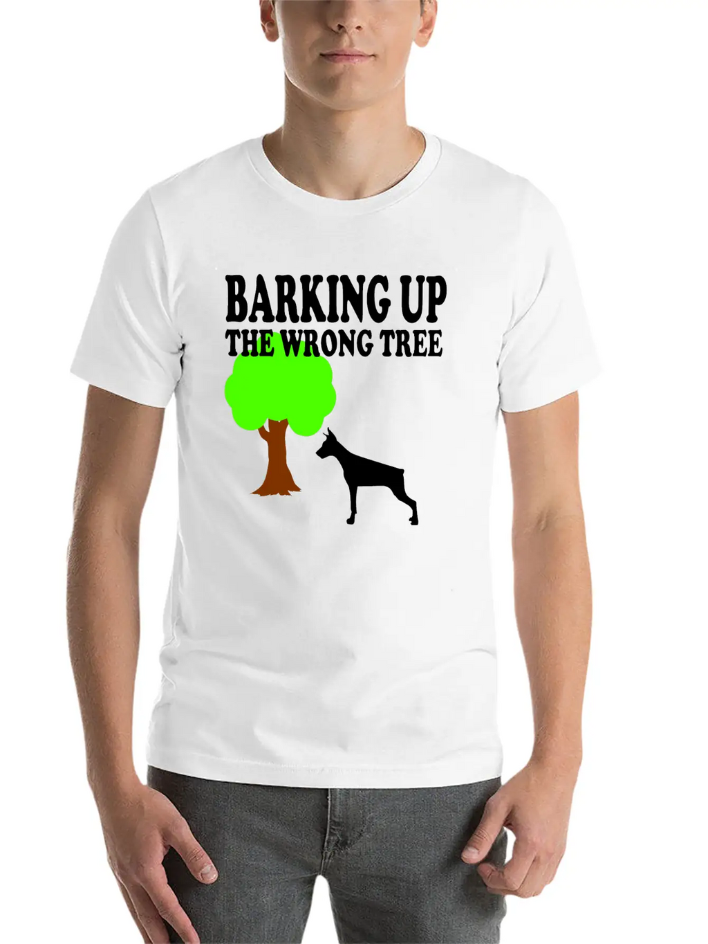 Barking Up The Wrong Tree Stylish Everyday T-Shirt – Unisex Basic Cotton Tee
