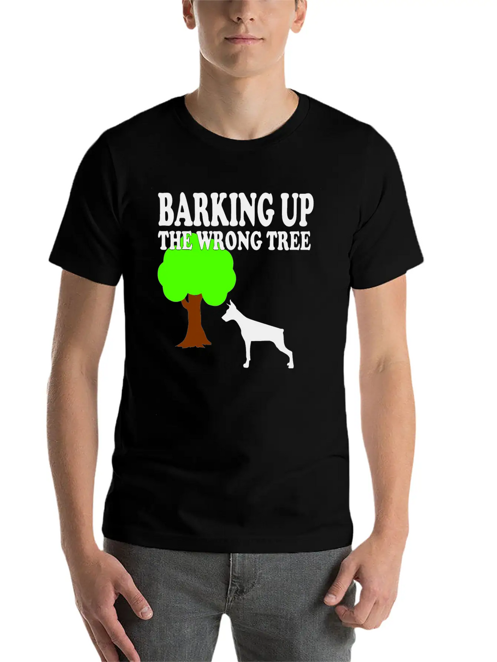 Barking Up The Wrong Tree Stylish Everyday T-Shirt – Unisex Basic Cotton Tee