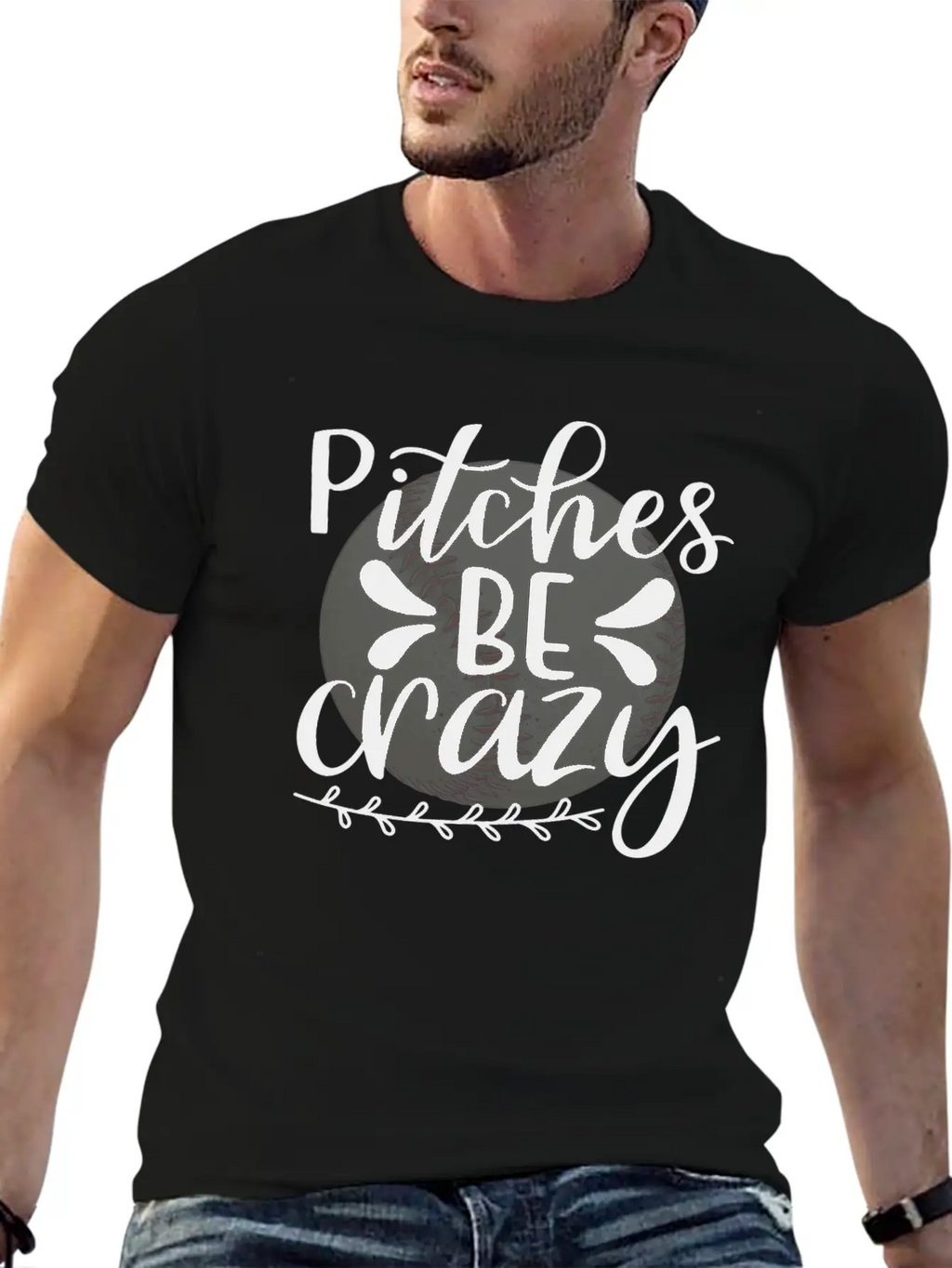 Baseball Lover Quote Pitches BE Crazy Breathable Graphic T-Shirt – Perfect For Casual Days