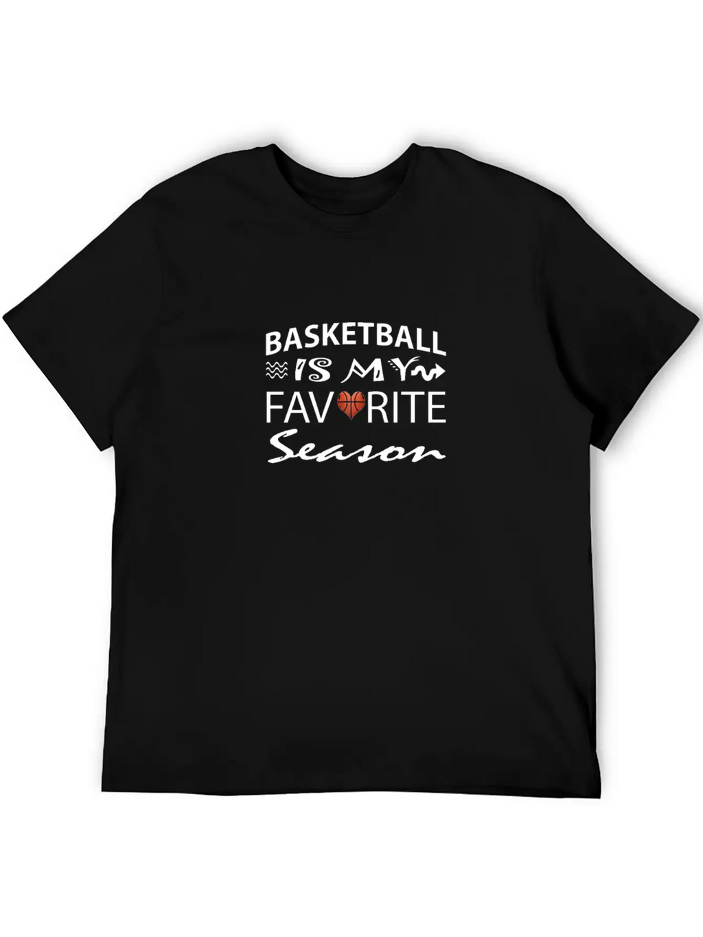 Basketball Is My Favorite Season Apparel For Men W Unisex Casual T-Shirt – Clean Design For Daily Comfort