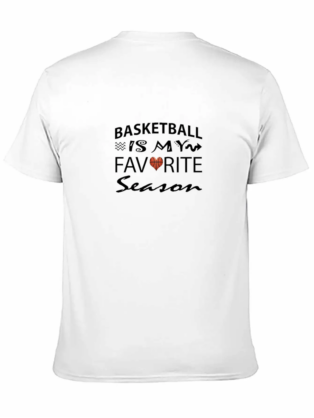 Basketball Is My Favorite Season Apparel For Men W Unisex Casual T-Shirt – Clean Design For Daily Comfort