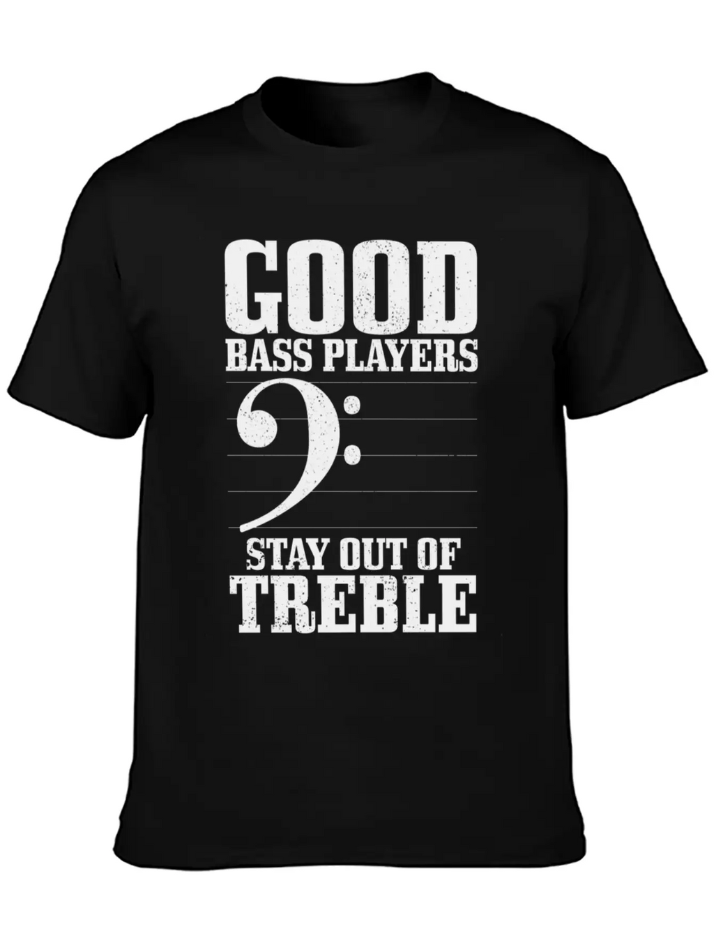 Bass Players Stay Out Of Treble Bassist Classic Cotton Tee – Unisex Comfort For Any Season