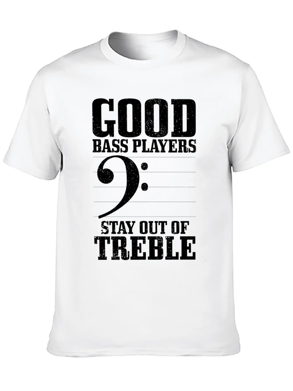 Bass Players Stay Out Of Treble Bassist Classic Cotton Tee – Unisex Comfort For Any Season