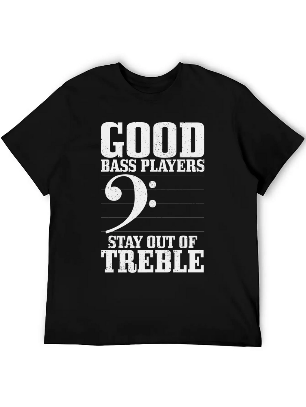 Bass Players Stay Out Of Treble Bassist Classic Cotton Tee – Unisex Comfort For Any Season