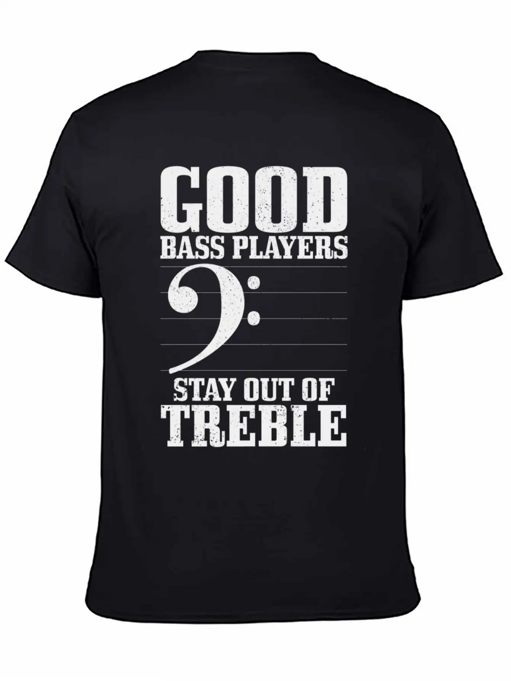 Bass Players Stay Out Of Treble Bassist Classic Cotton Tee – Unisex Comfort For Any Season