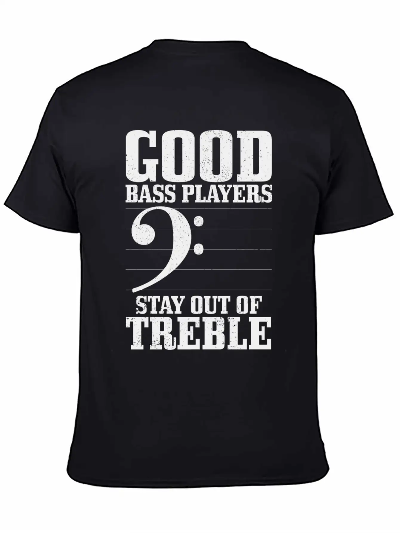 Bass Players Stay Out Of Treble Bassist Classic Cotton Tee – Unisex Comfort For Any Season