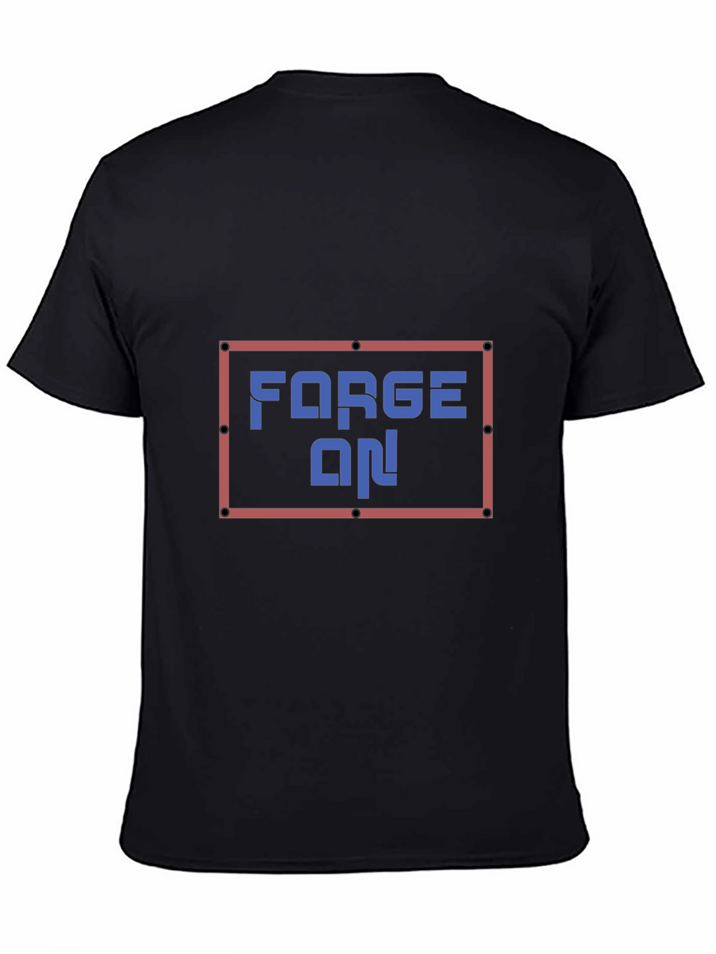 Forge On! Graphic Print T-Shirt
