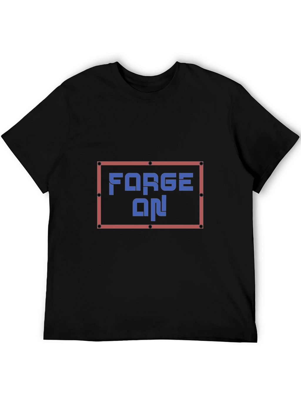 Forge On! Graphic Print T-Shirt