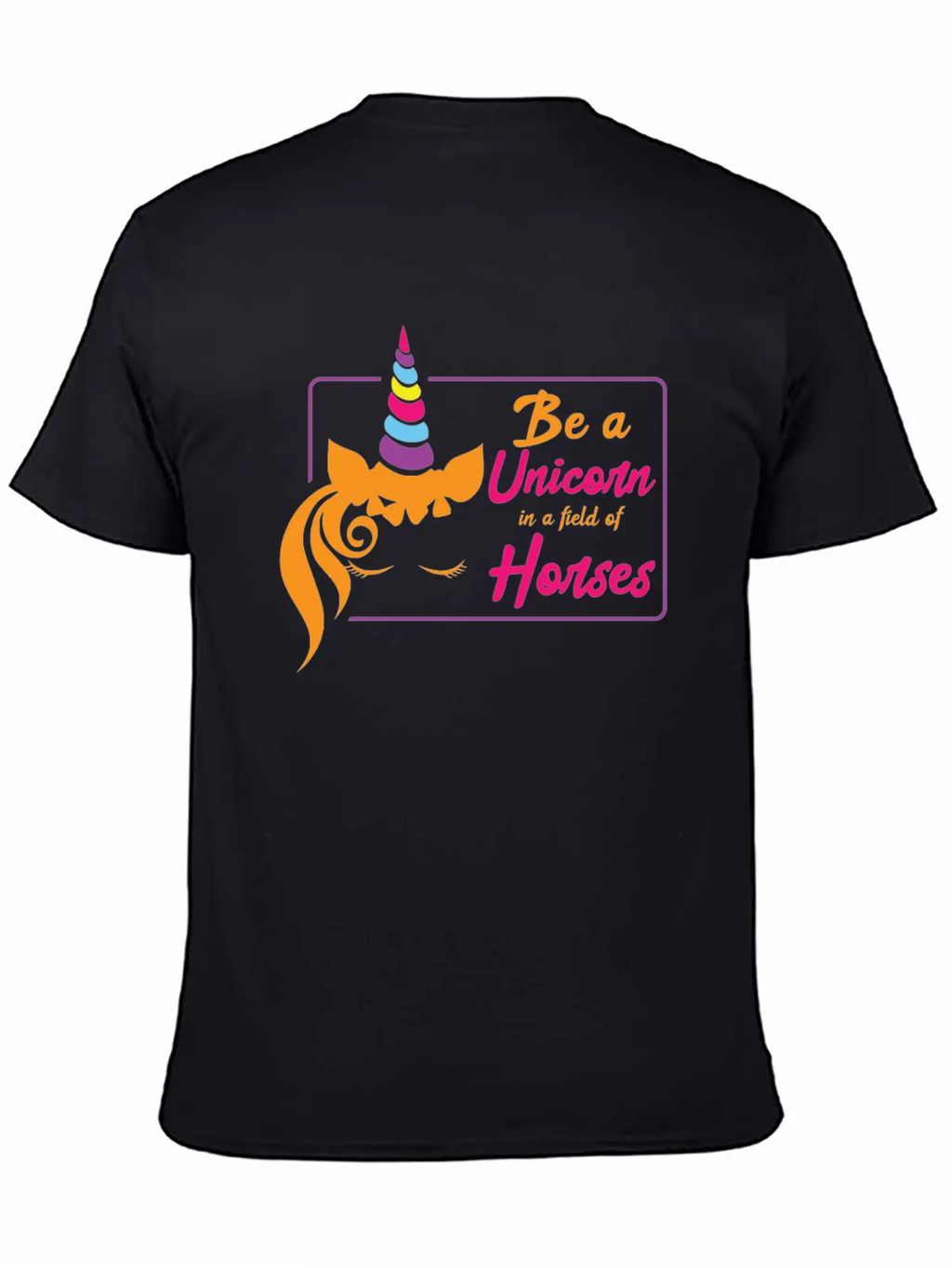 Be A Unicorn In A Field Of Horses Unisex Casual T-Shirt – Clean Design For Daily Comfort