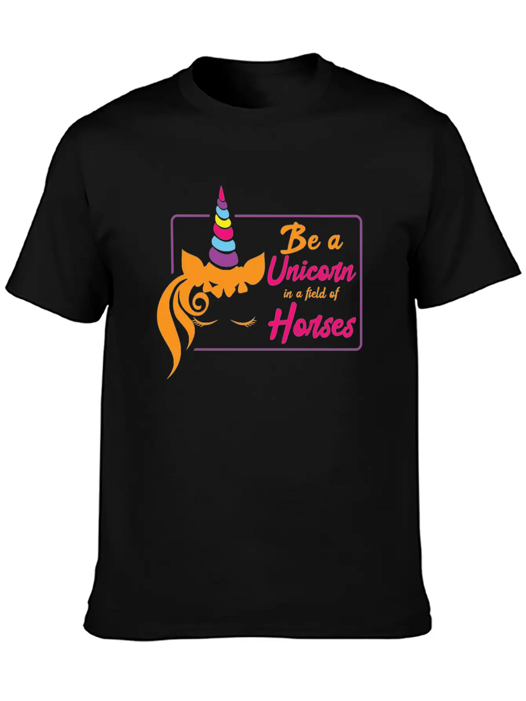 Be A Unicorn In A Field Of Horses Unisex Casual T-Shirt – Clean Design For Daily Comfort