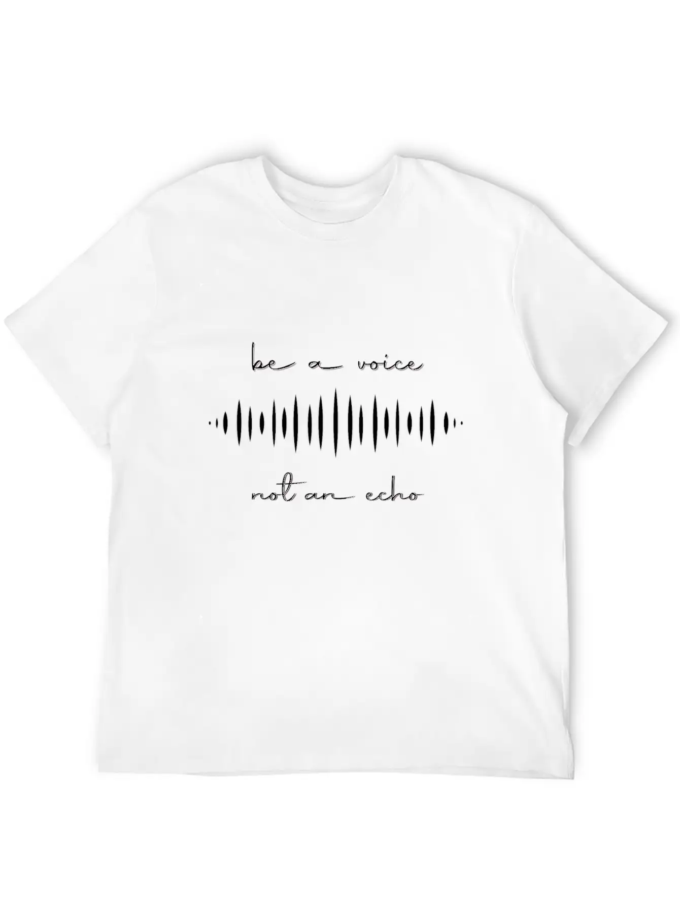Be A Voice, Not An Echo Timeless Short Sleeve Tee – Comfy And Minimalist Design