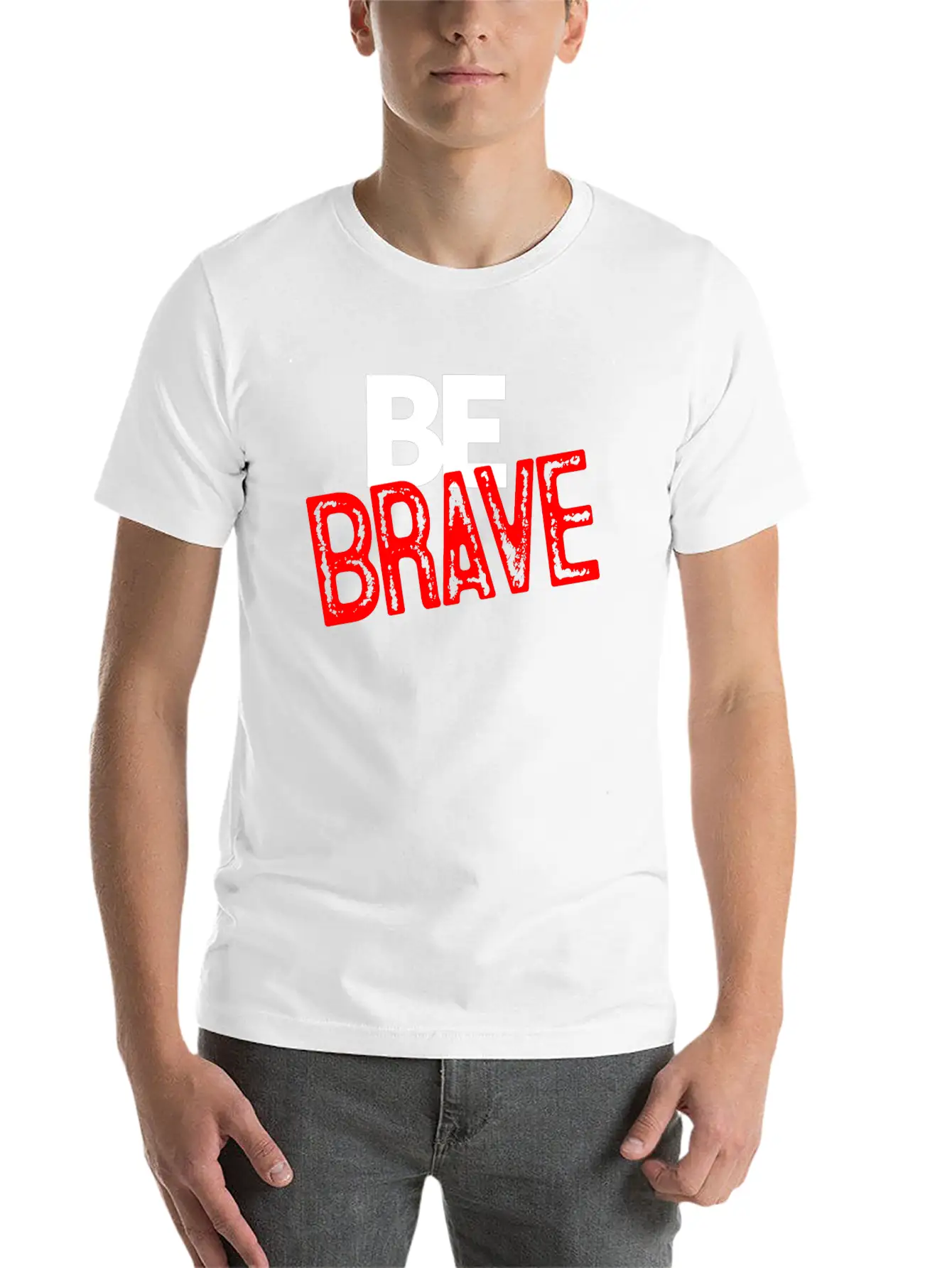 Be Brave Courage Braveness Classic Cotton Tee – Unisex Comfort For Any Season