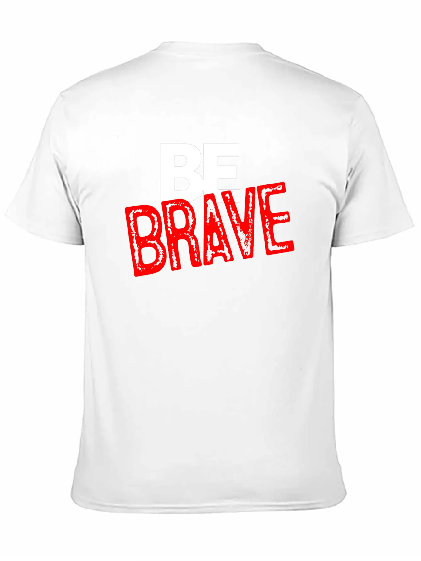 Be Brave Courage Braveness Classic Cotton Tee – Unisex Comfort For Any Season