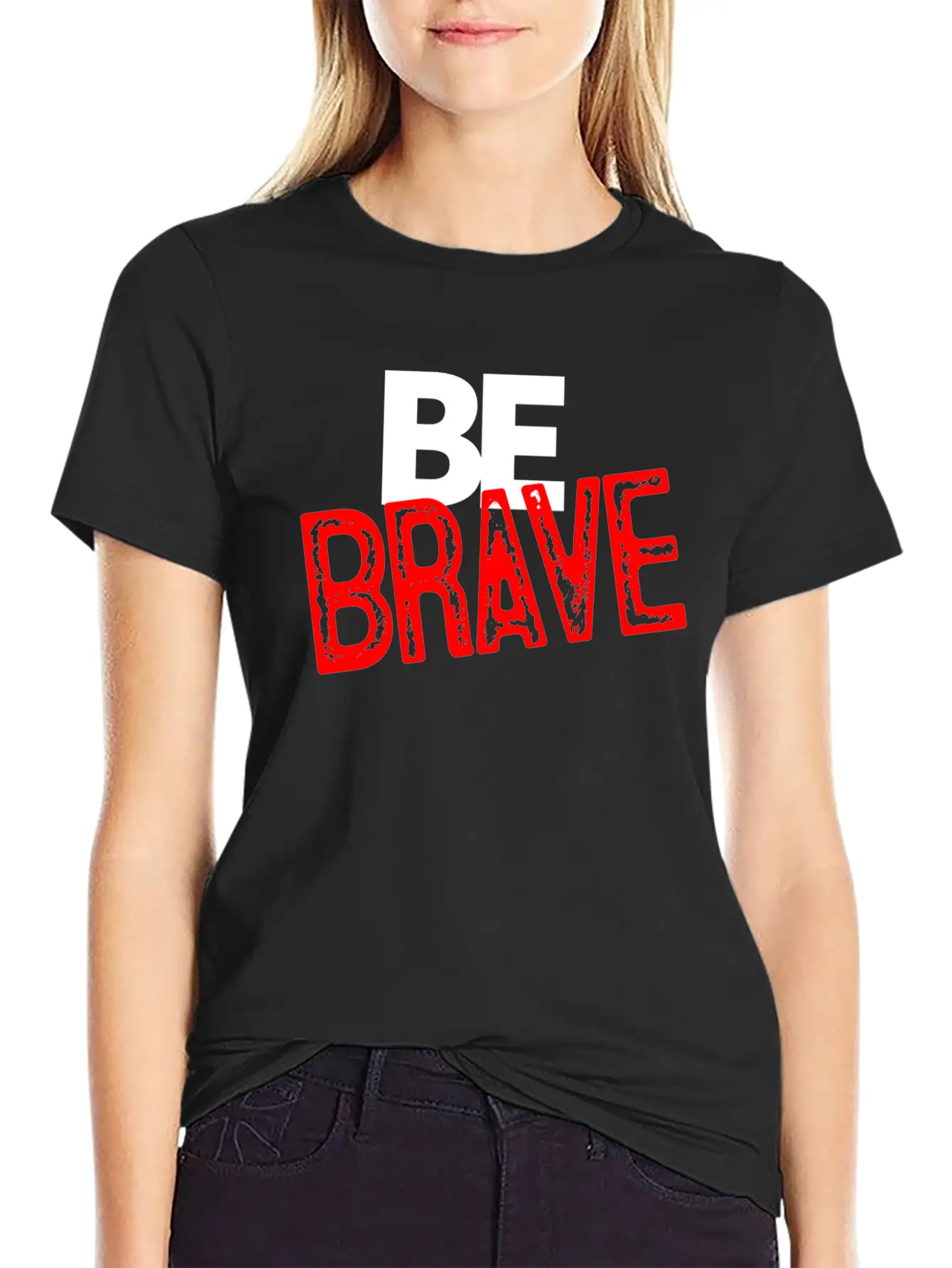 Be Brave Courage Braveness Classic Cotton Tee – Unisex Comfort For Any Season