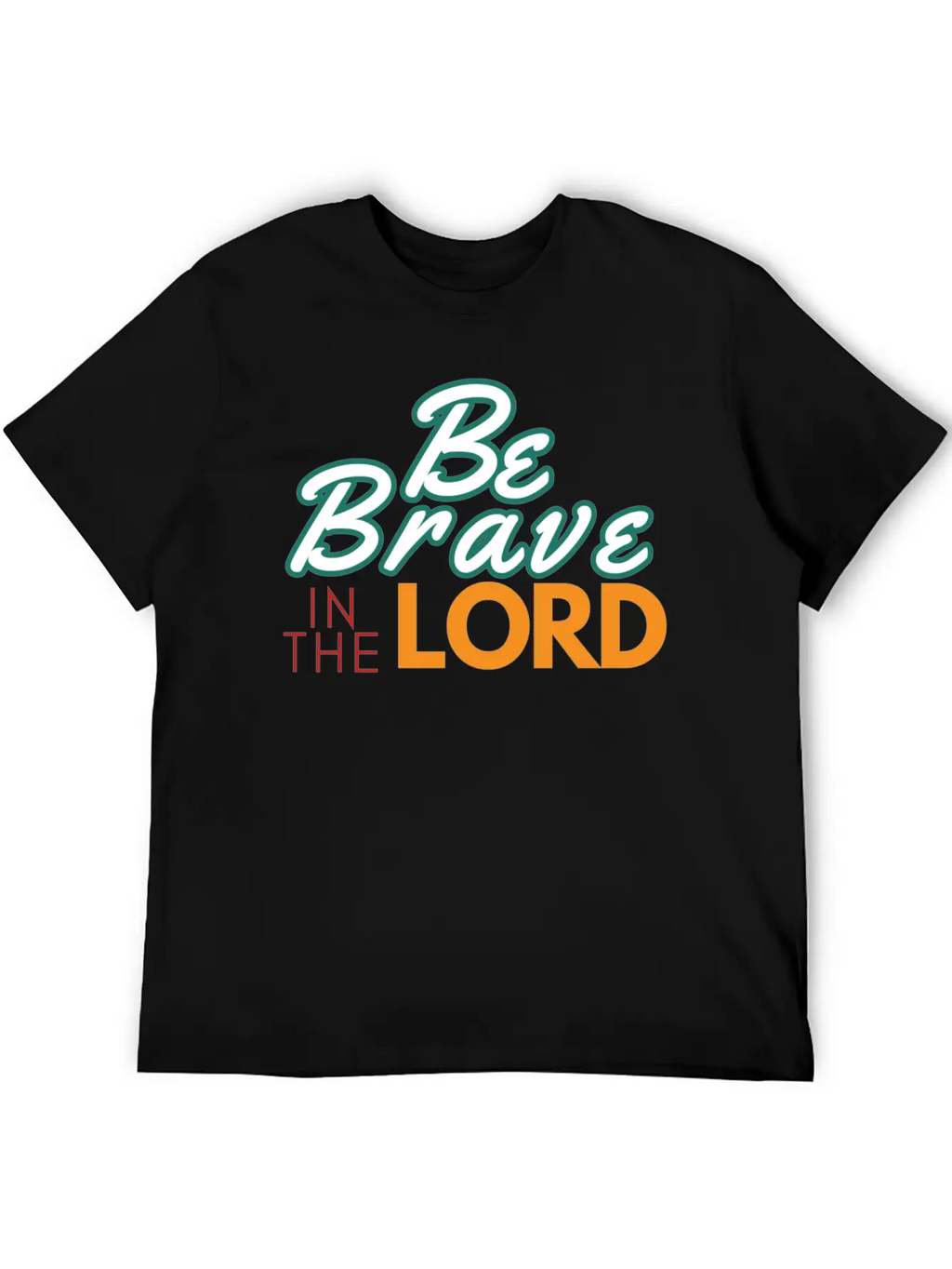 Be Brave In The Lord Breathable Soft Cotton T-Shirt – Timeless Casual Look