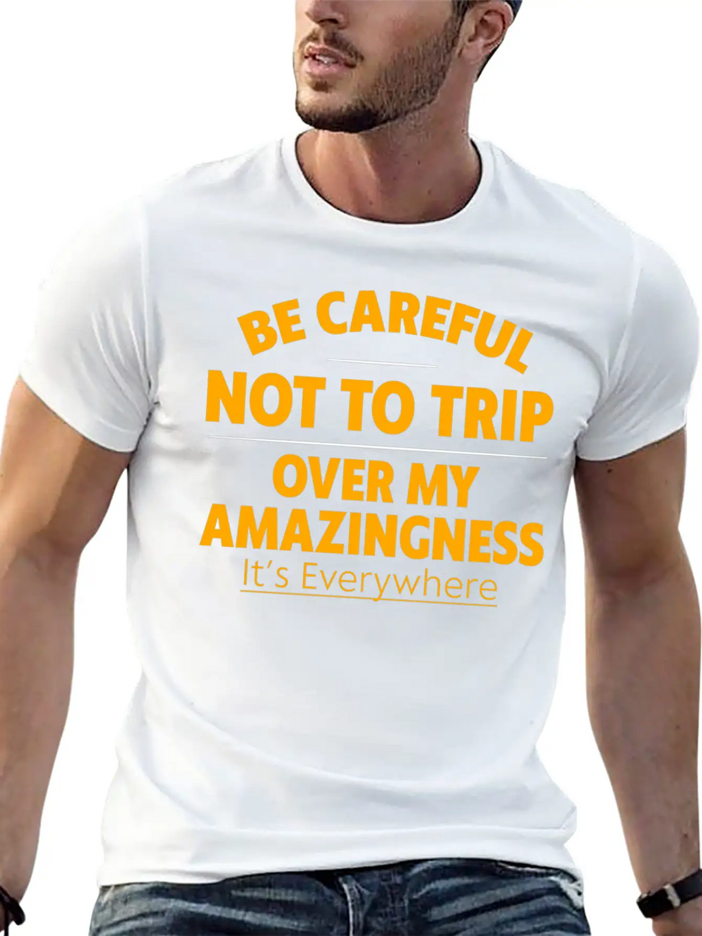 Be Careful Not To Trip Over My Amazingness 4 Timeless Short Sleeve Tee – Comfy And Minimalist Design