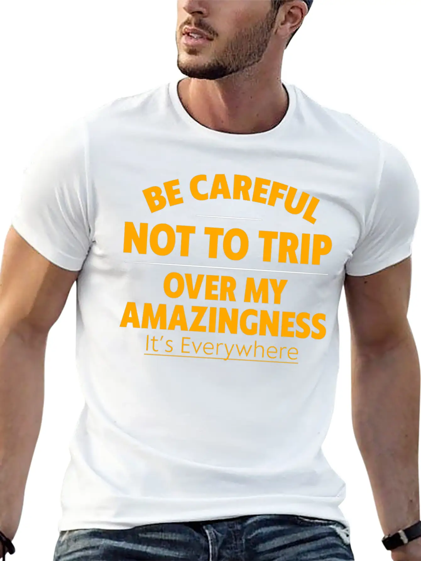 Be Careful Not To Trip Over My Amazingness 4 Timeless Short Sleeve Tee – Comfy And Minimalist Design