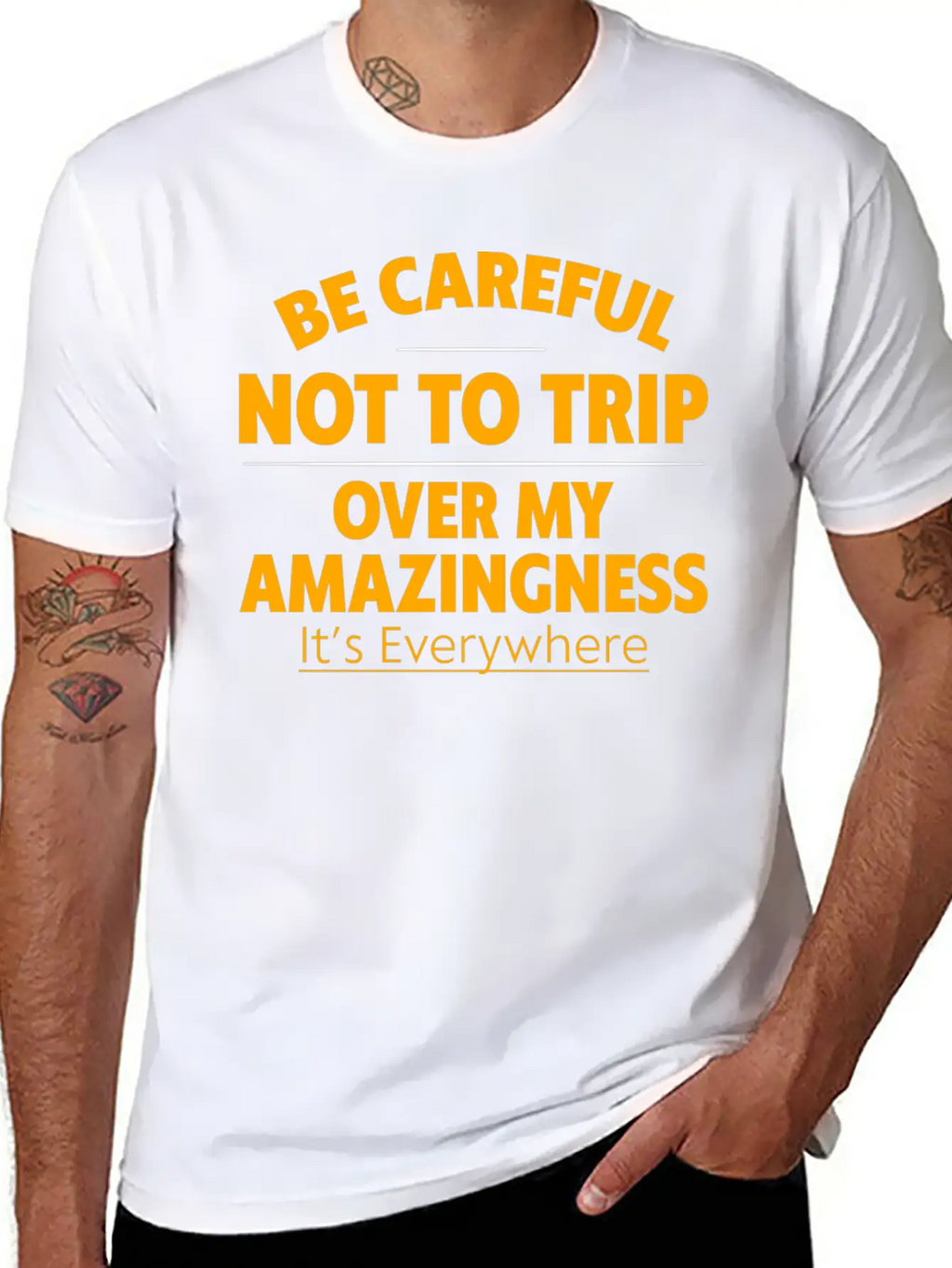 Be Careful Not To Trip Over My Amazingness 4 Timeless Short Sleeve Tee – Comfy And Minimalist Design