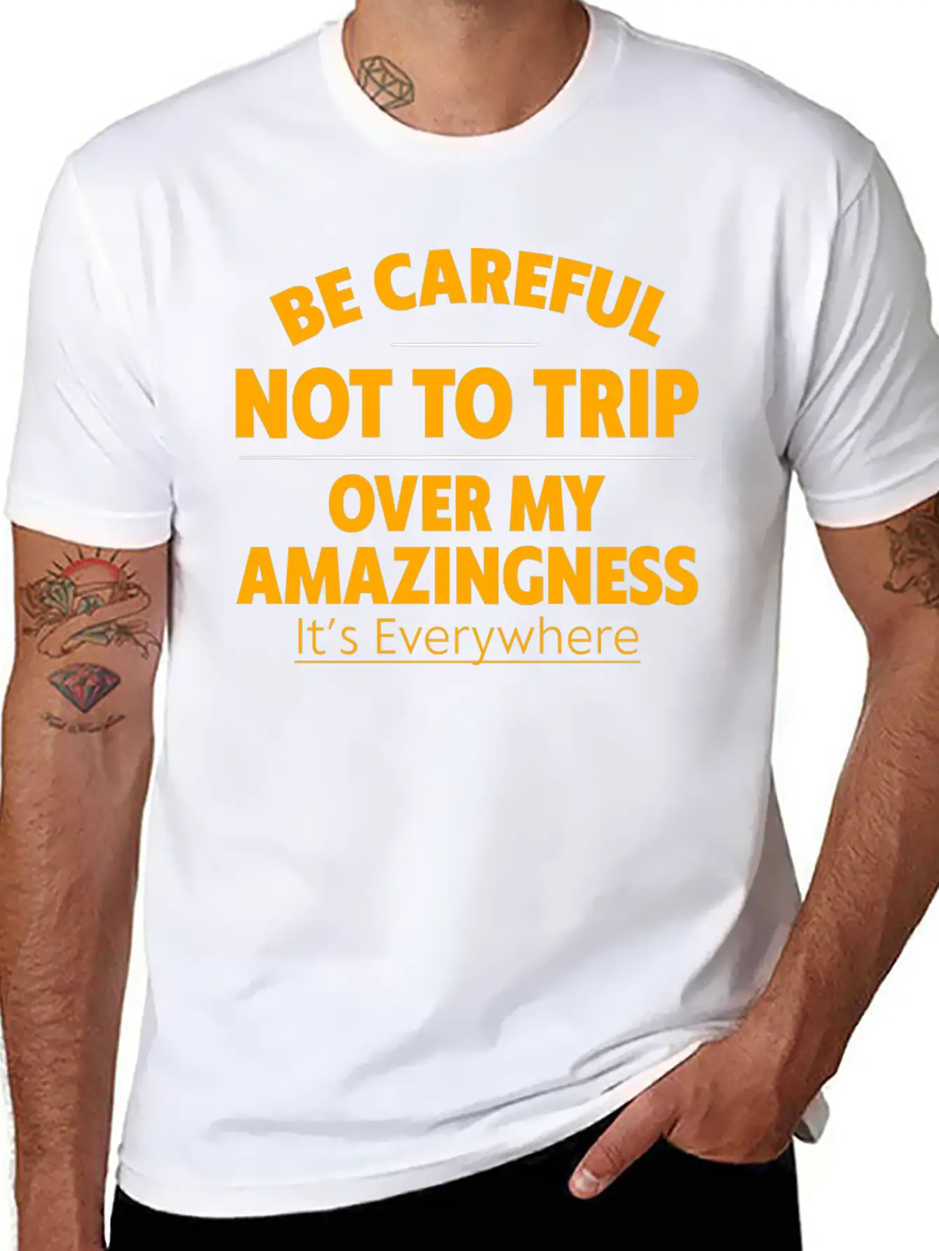 Be Careful Not To Trip Over My Amazingness 4 Timeless Short Sleeve Tee – Comfy And Minimalist Design