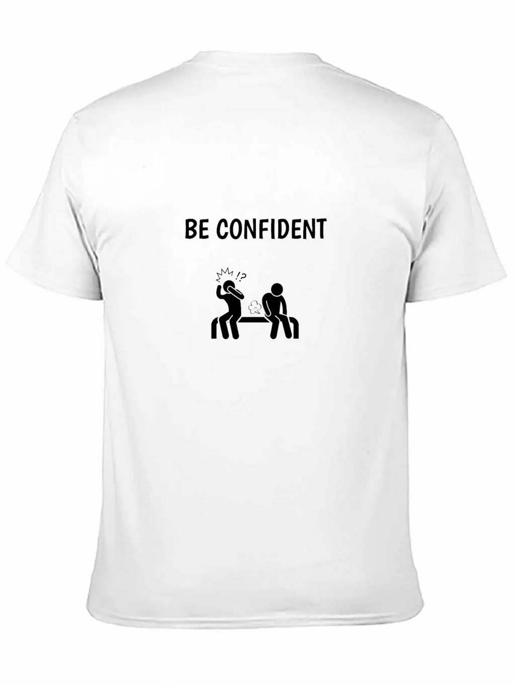 BE CONFIDENT WHITE Breathable Soft Cotton T-Shirt – Timeless Casual Look