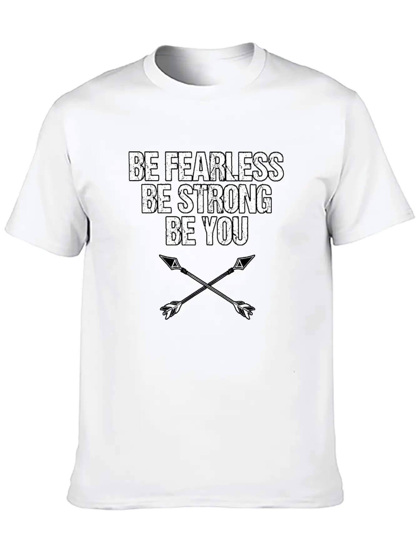 BE FEARLESS BE STRONG BE YOU Basic Graphic T-Shirt – Daily Comfort In Soft Cotton