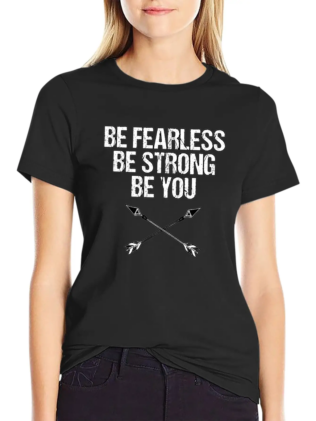 BE FEARLESS BE STRONG BE YOU Basic Graphic T-Shirt – Daily Comfort In Soft Cotton