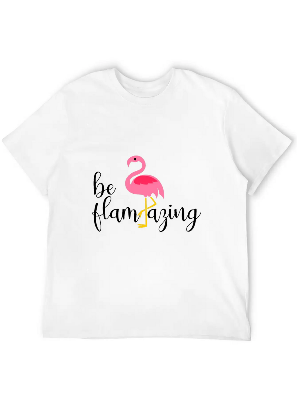 Be Flamazing Flamingo Breathable Soft Cotton T-Shirt – Timeless Casual Look
