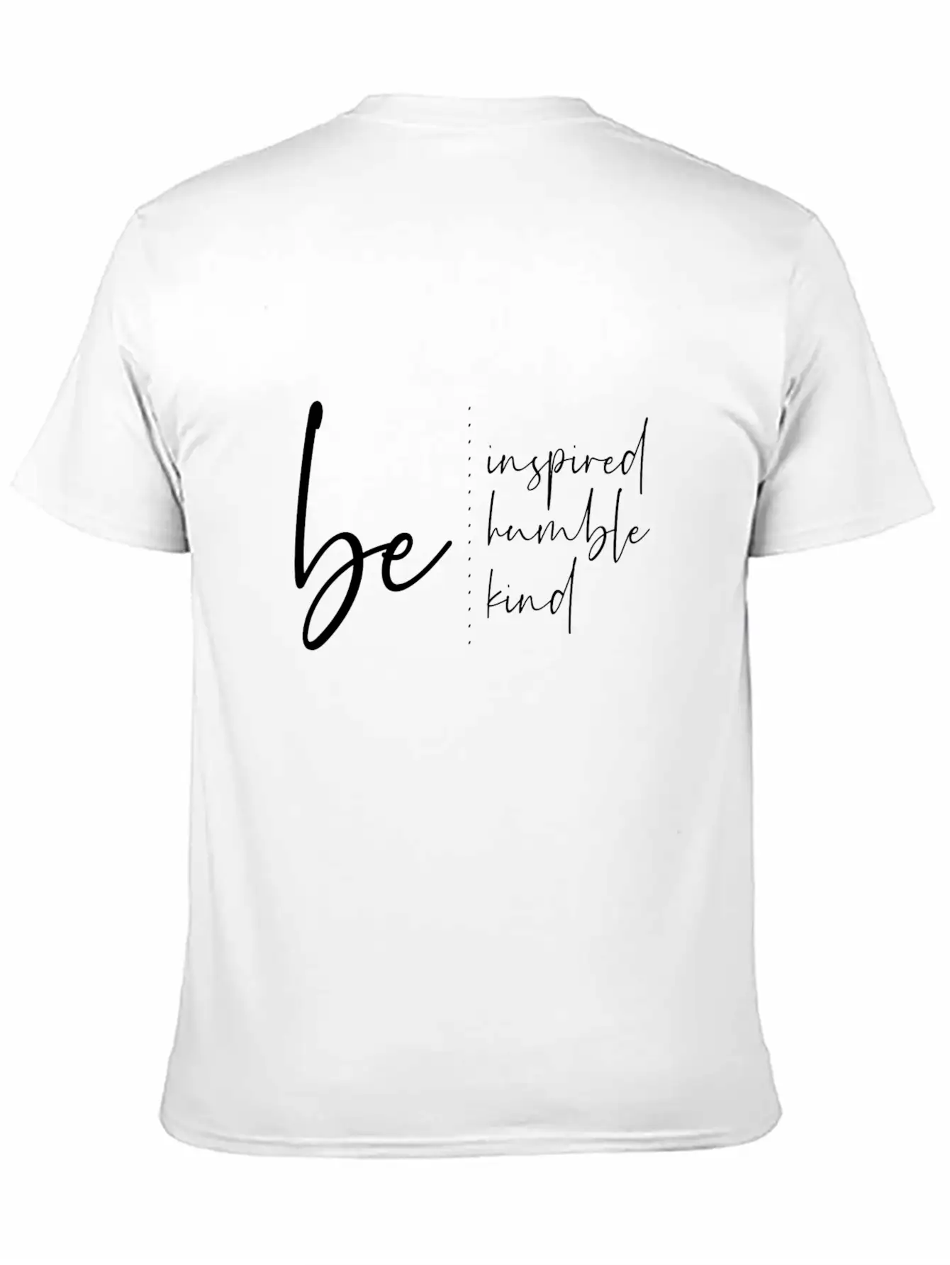 Be Inspired Humble Kind Relaxed Everyday Tee – Lightweight And Durable Cotton