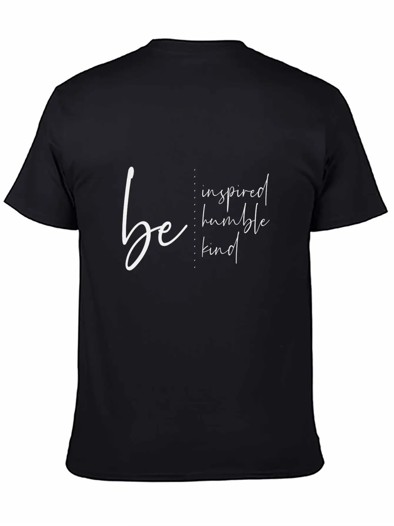 Be Inspired Humble Kind Relaxed Everyday Tee – Lightweight And Durable Cotton