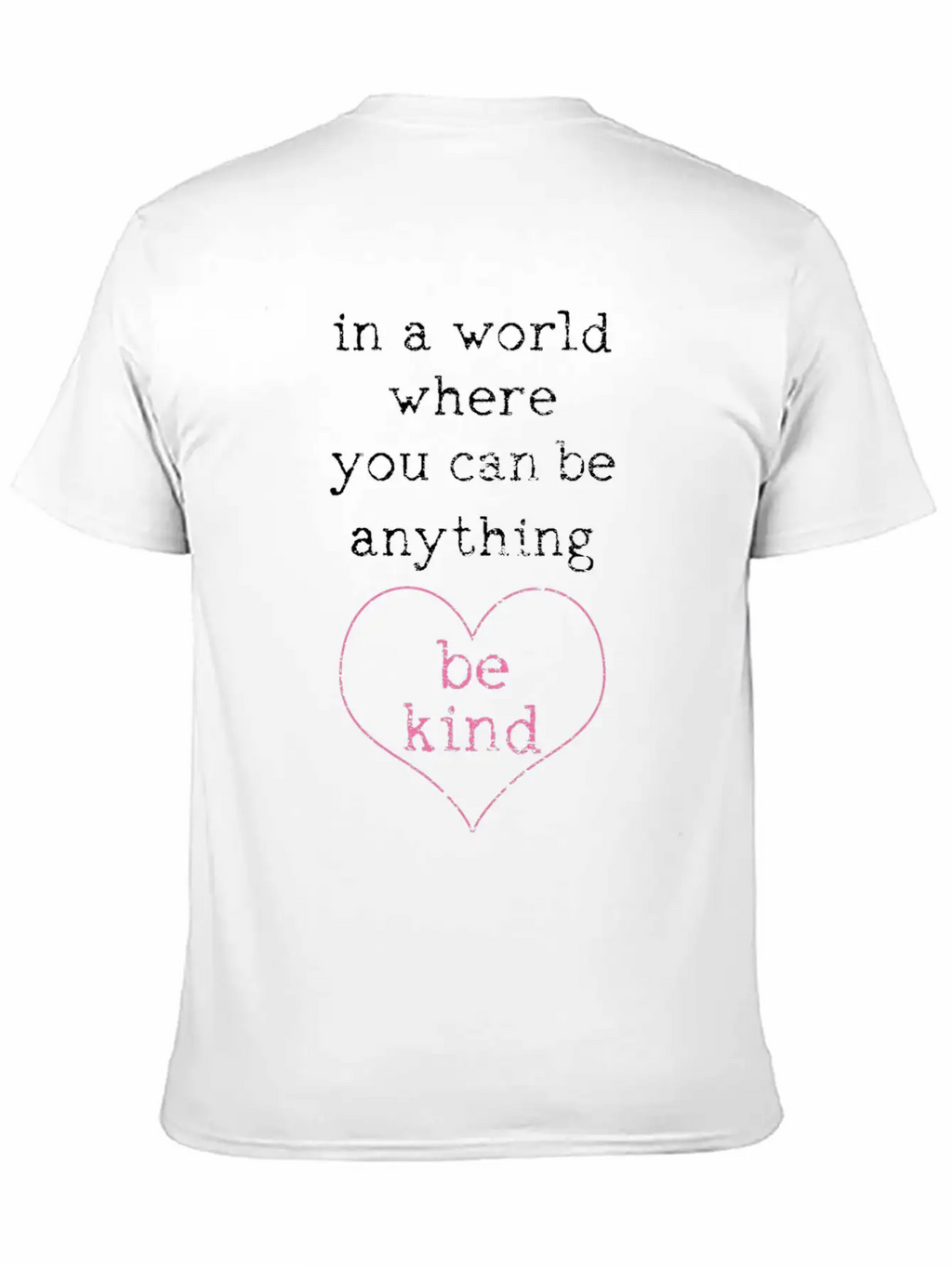 Be Kind Basic Graphic T-Shirt – Daily Comfort In Soft Cotton