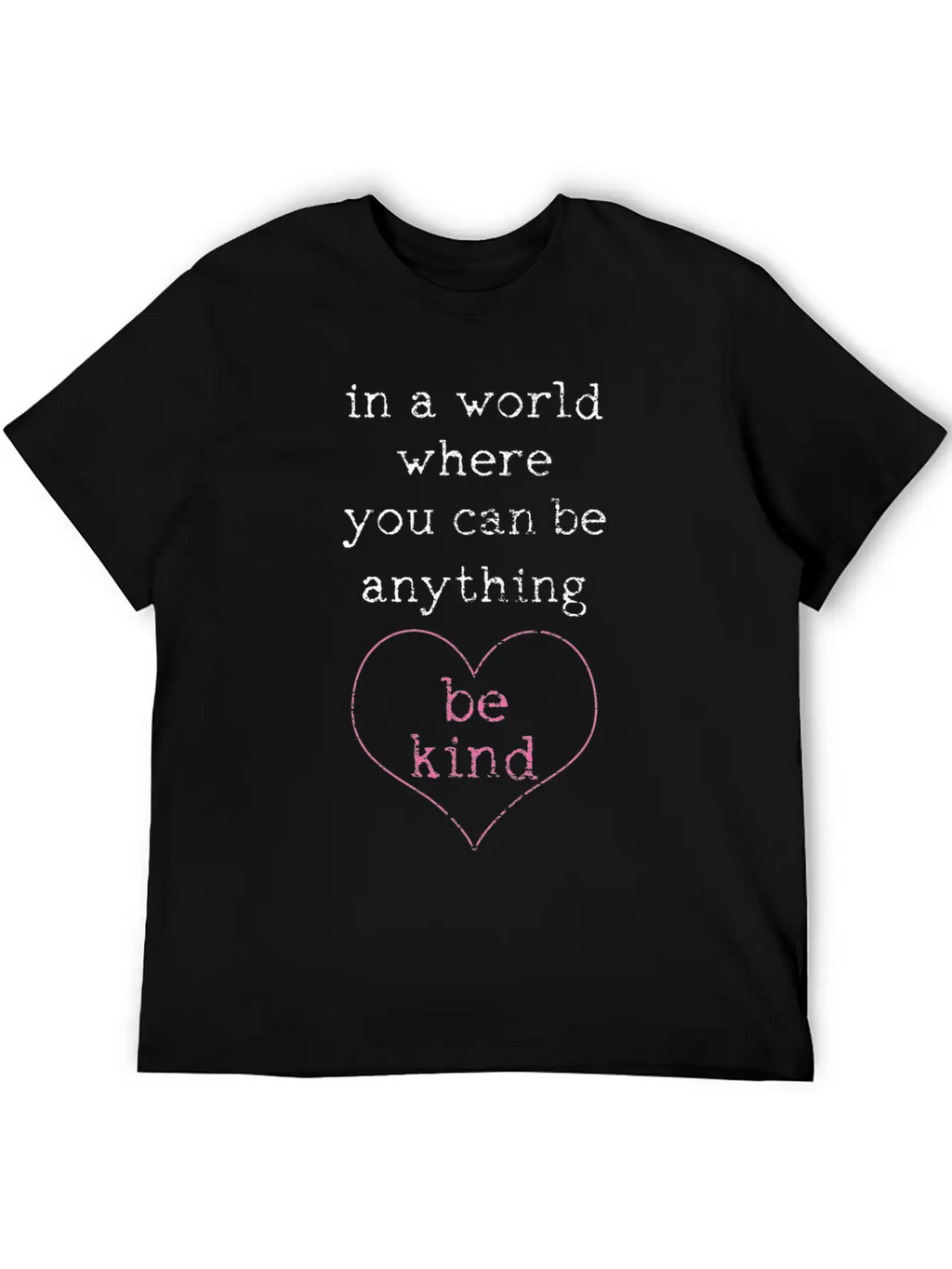Be Kind Basic Graphic T-Shirt – Daily Comfort In Soft Cotton