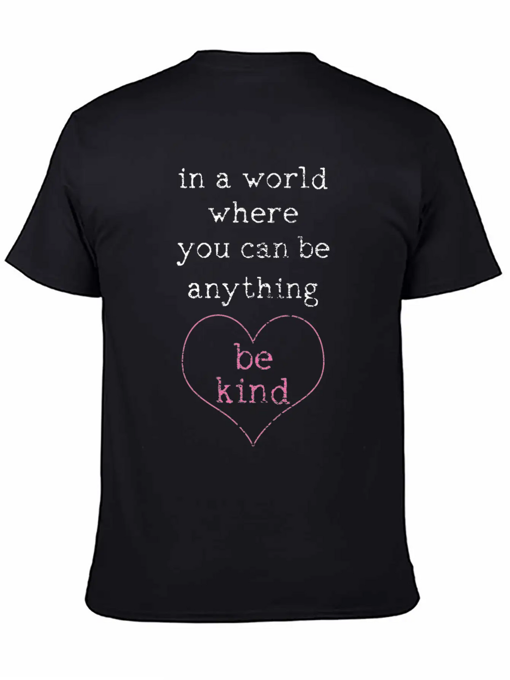 Be Kind Basic Graphic T-Shirt – Daily Comfort In Soft Cotton