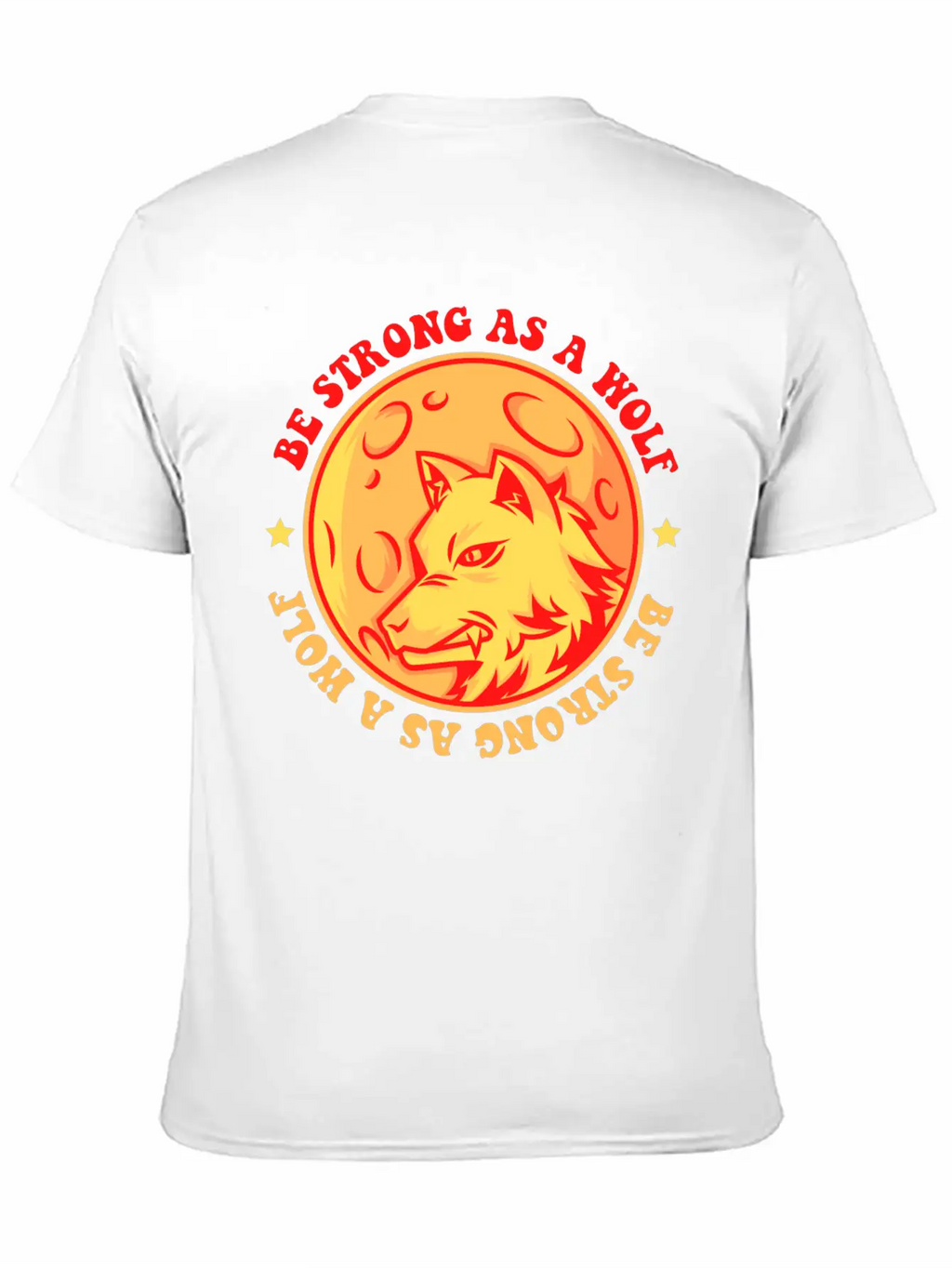 Be Strong As A Wolf Breathable Graphic T-Shirt – Perfect For Casual Days