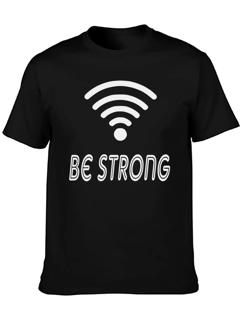 Be Strong Classic Cotton Tee – Unisex Comfort For Any Season